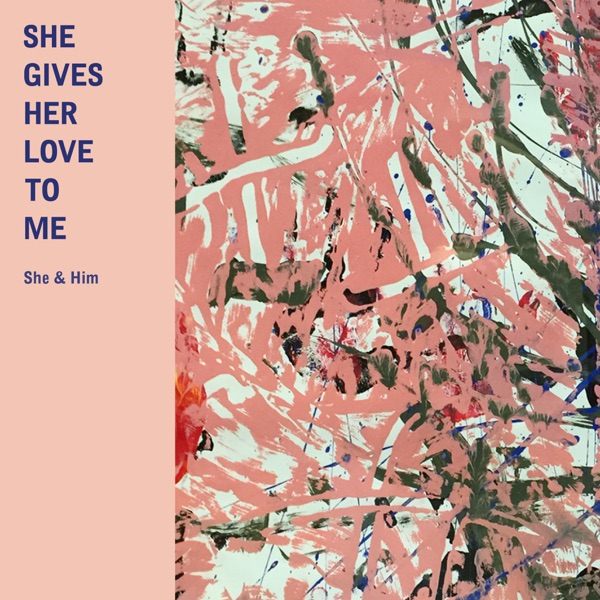 She Gives Her Love to Me - Single album cover