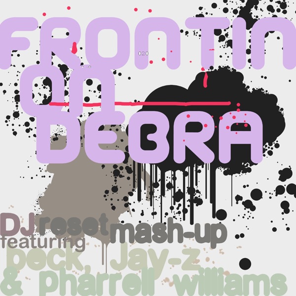 Frontin' on Debra (DJ Reset Mash-Up) - Single album cover