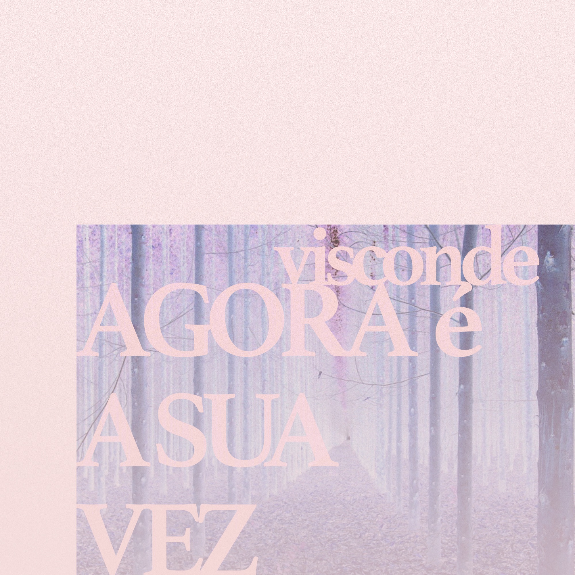 Agora É a Sua Vez - Single album cover
