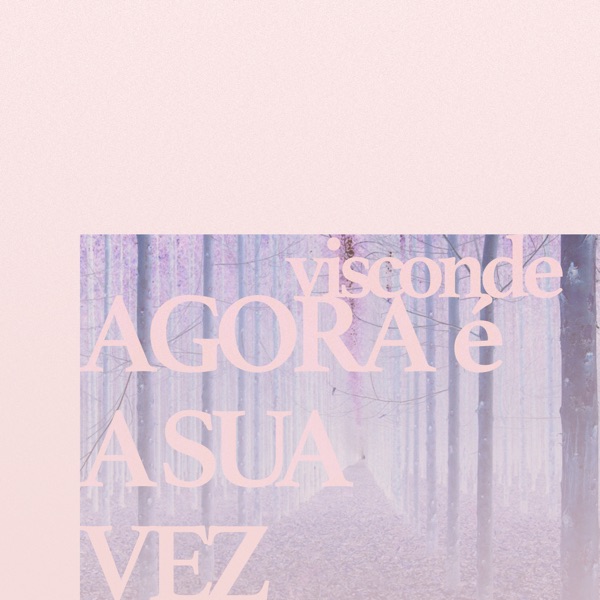 Agora É a Sua Vez - Single album cover