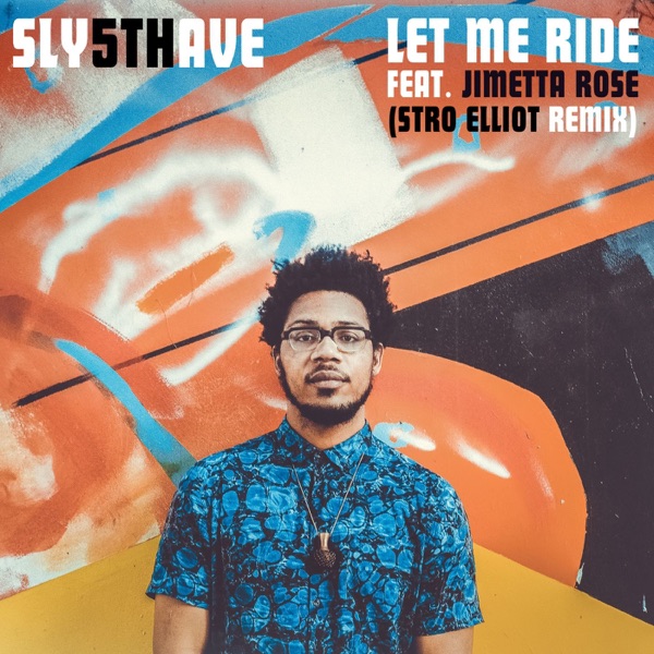Let Me Ride(feat. Jimetta Rose) [Stro Elliot Remix] - Single album cover