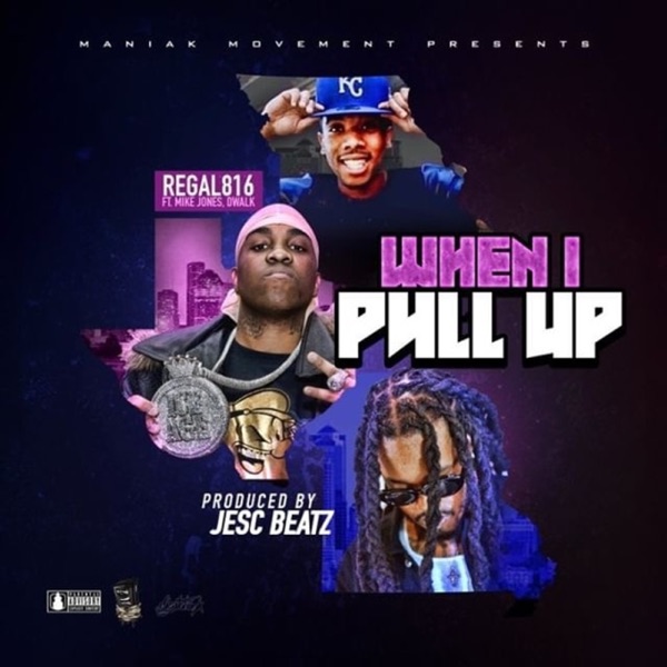 When I Pull Up (feat. Mike Jones & D-Walk) - Single album cover