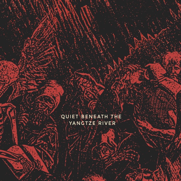 Quiet Beneath the Yangtze River - Single album cover