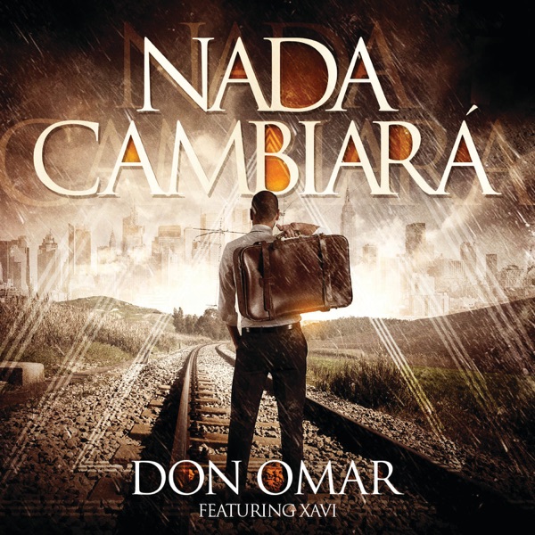 Nada Cambiará (feat. Xavi) - Single album cover