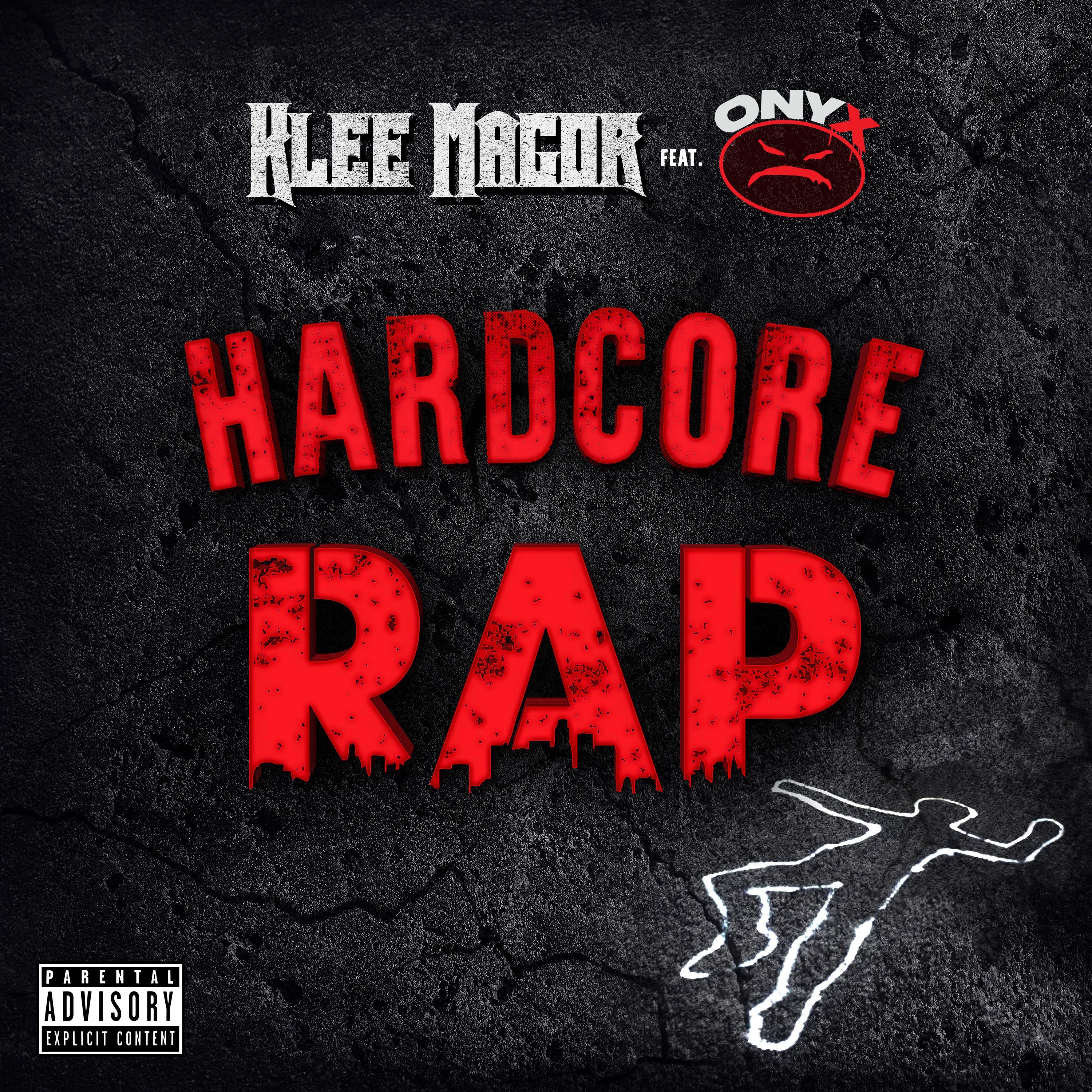 Hardcore Rap (feat. Sticky Fingaz, Klee Magor & Fredro Starr) - Single album cover