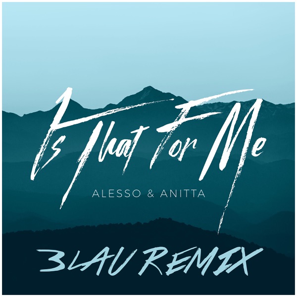 Is That For Me (3LAU Remix) - Single album cover