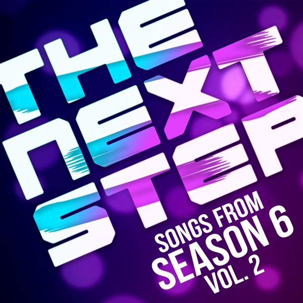 Songs from the Next Step: Season 6, Vol. 2 album cover