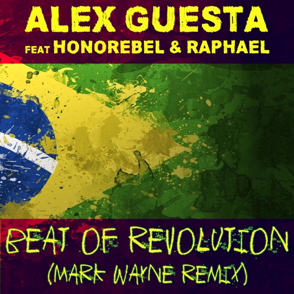 Beat of Revolution (Essa Nega Sem Sandália) [Mark Wayne Remix] [feat. Honorebel & Raphael] - Single album cover