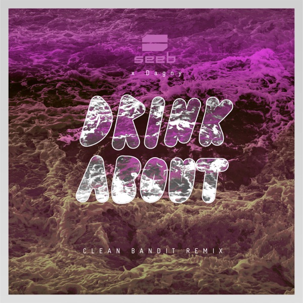 Drink About (Clean Bandit Remix) - Single album cover