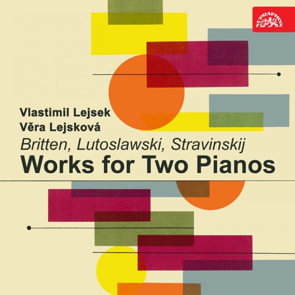 Britten, Lutoslawski, Stravinsky: Works for 2 Pianos album cover