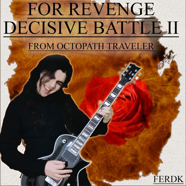 For Revenge - Decisive Battle II (From "Octopath Traveler") - Single album cover