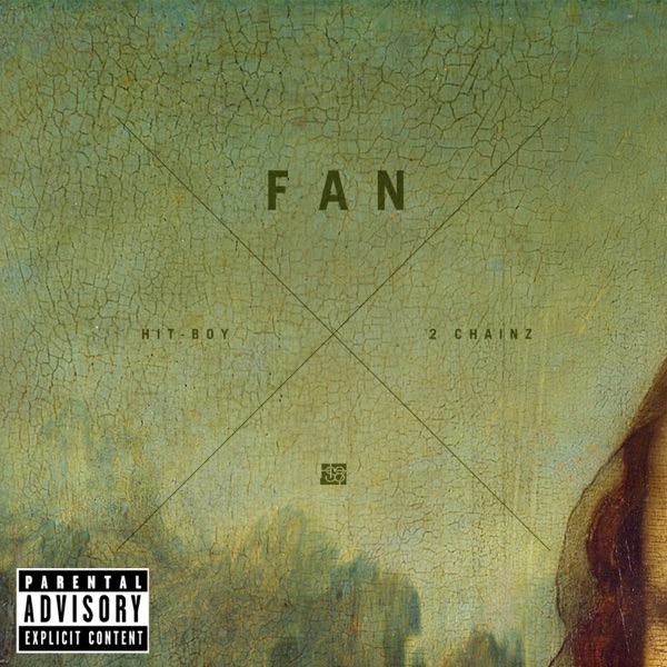 Fan (feat. 2 Chainz) - Single album cover