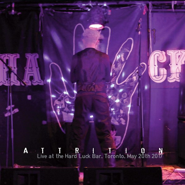 ATTRITION (Live in Toronto. May 2017) - EP album cover