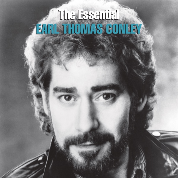 The Essential Earl Thomas Conley album cover