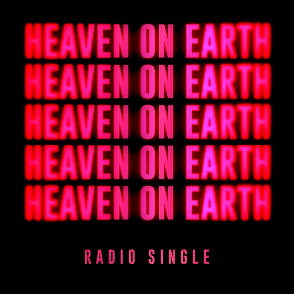 Heaven on Earth (Radio Single) - Single album cover