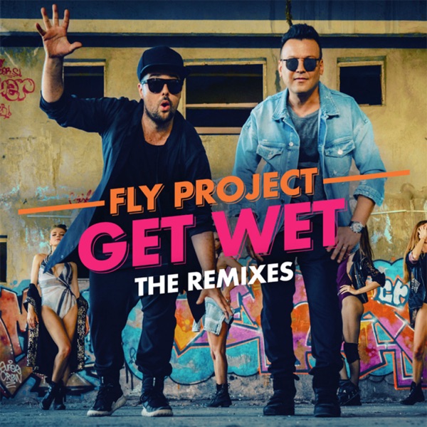 Get Wet (The Remixes) - Single album cover