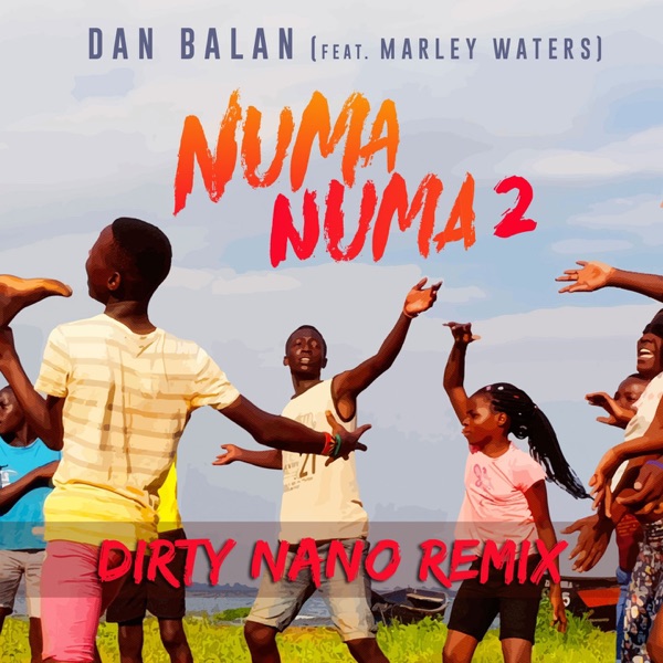Numa Numa 2 (feat. Marley Waters) [Dirty Nano Remix] - Single album cover