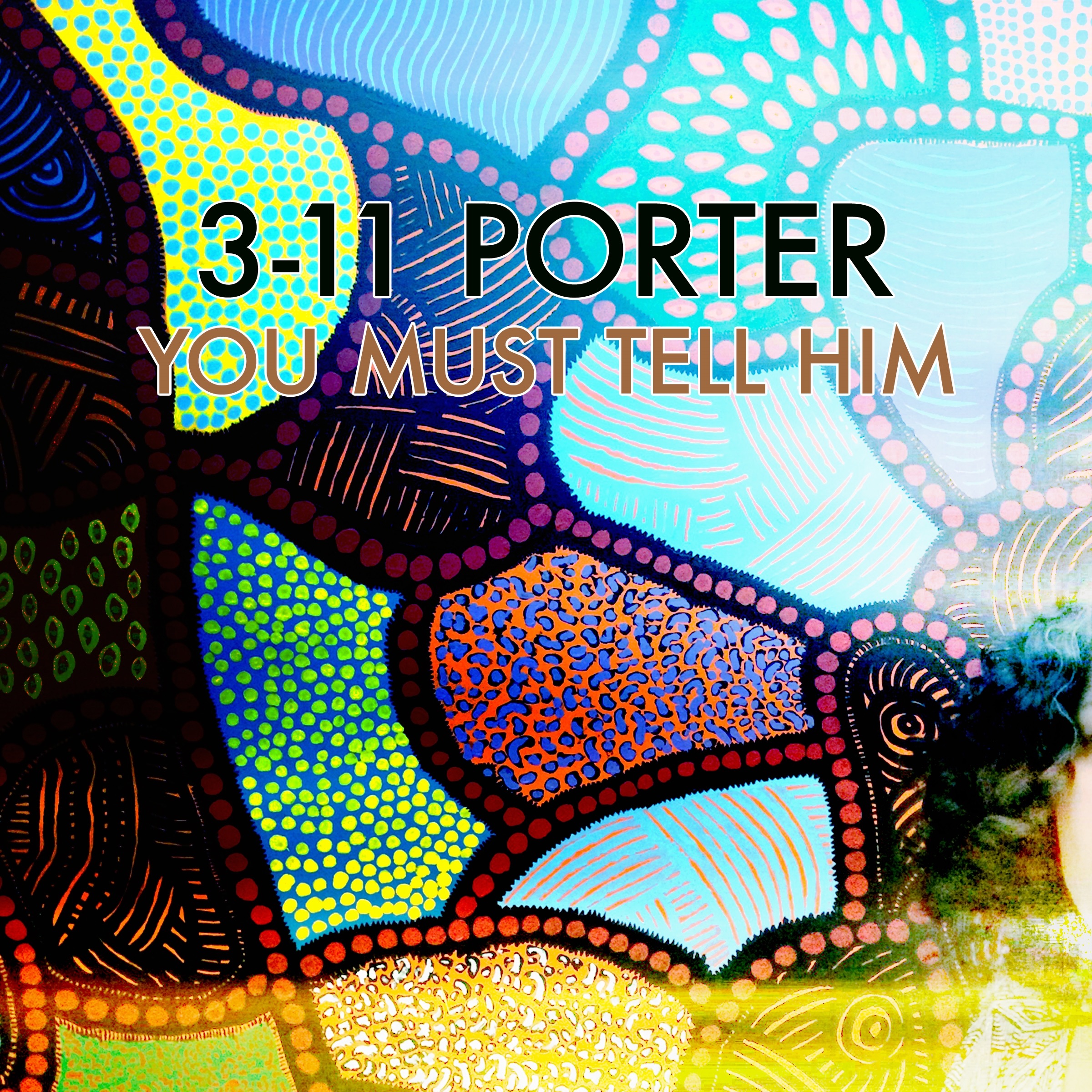You Must Tell Him - Single album cover