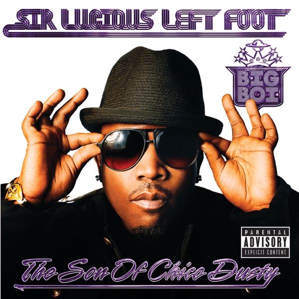 Sir Lucious Left Foot... The Son of Chico Dusty album cover