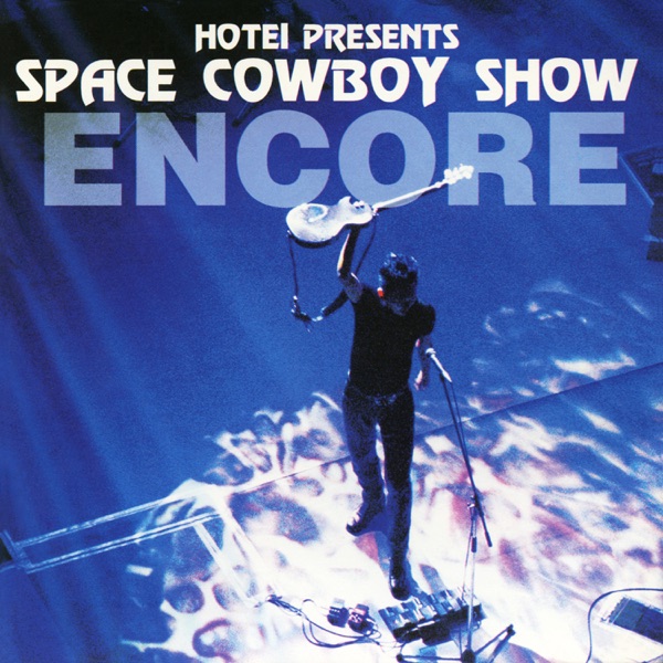 Space Cowboy Show Encore (Live) album cover