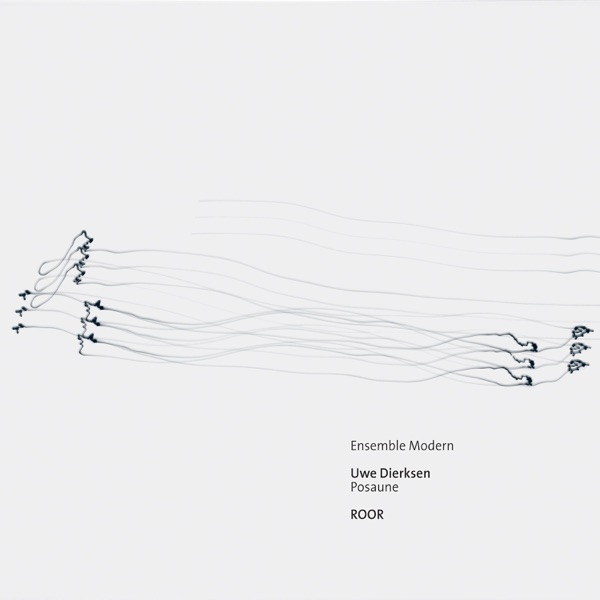 Porträt-Reihe: ROOR (Ensemble Modern Presents Uwe Dierksen) album cover