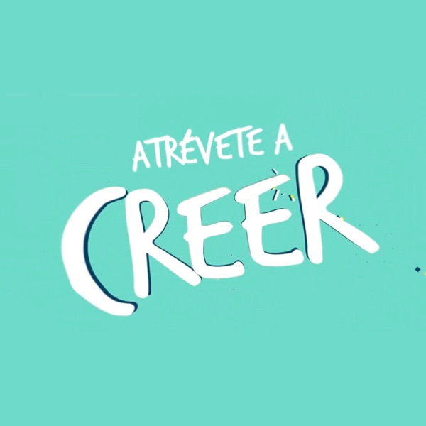 Atrévete a creer (feat. Fanny Lu, Rafa Guillén, Fortin, Kennya Padrón, Zaldi & Vega) - Single album cover