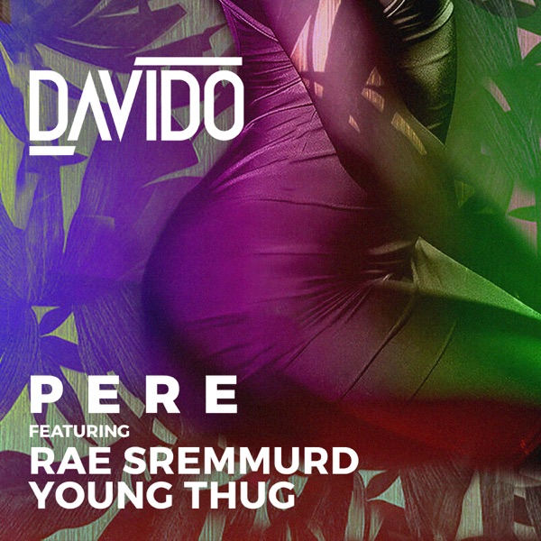 Pere (feat. Rae Sremmurd & Young Thug) - Single album cover