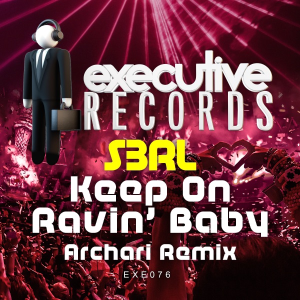 Keep On Ravin' Baby (Archari Remix) - Single album cover