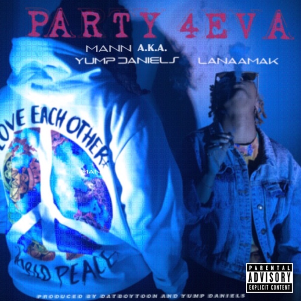 Party 4Eva (feat. LanaaMak) - Single album cover