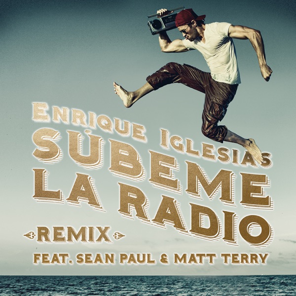 SÚBEME LA RADIO (REMIX) [feat. Sean Paul & Matt Terry] - Single album cover