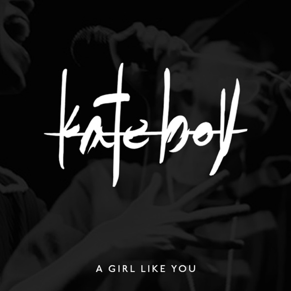 A Girl Like You - Single album cover