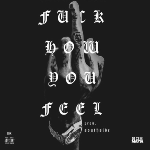 F**k How You Feel - Single album cover