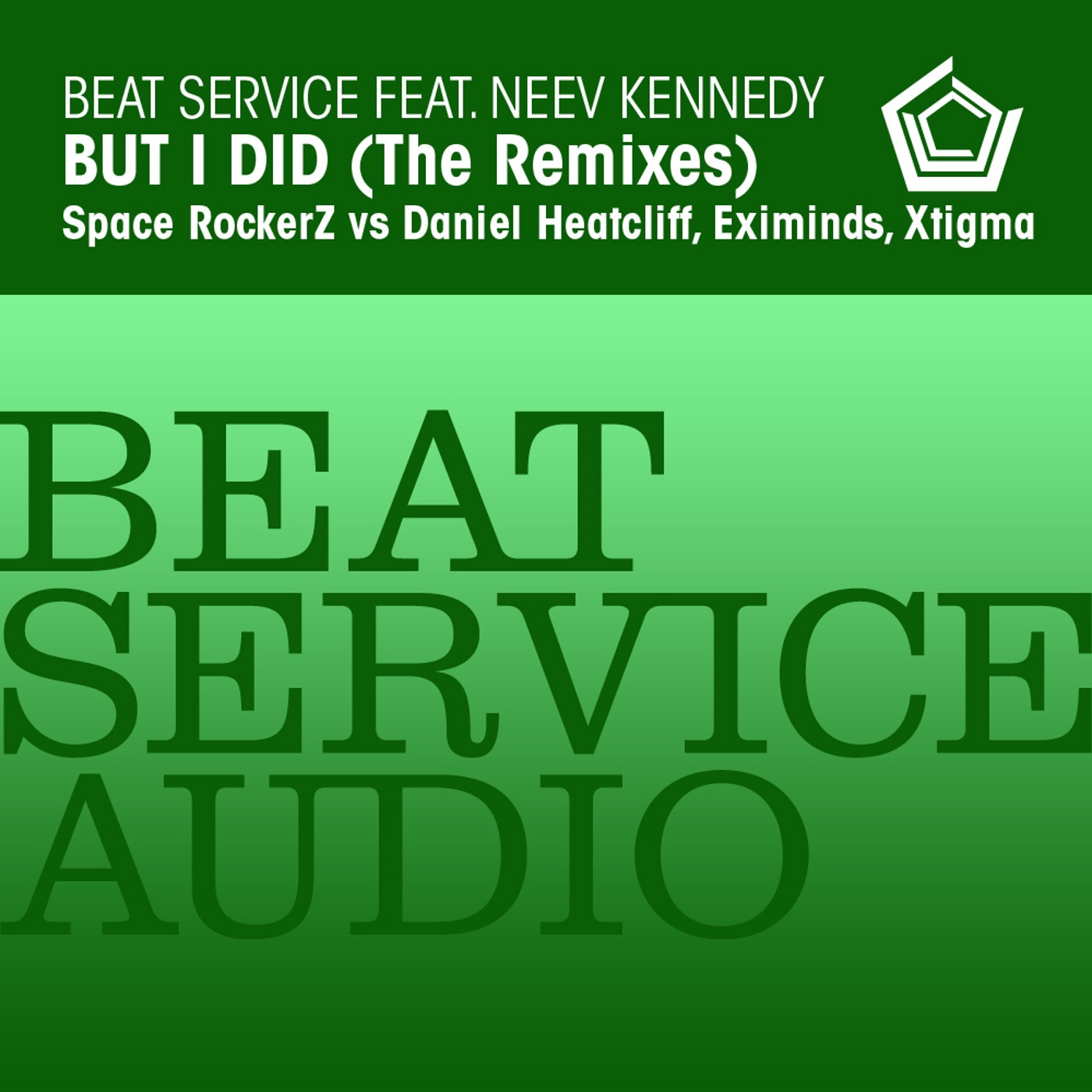 But I Did (feat. Neev Kennedy) [The Remixes] - Single album cover