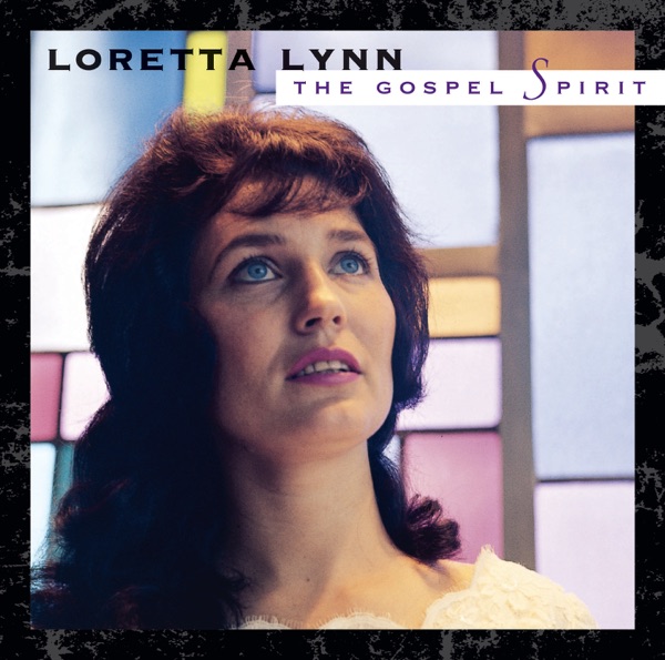 The Gospel Spirit: Loretta Lynn (Remastered) album cover