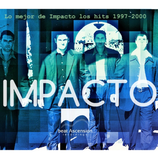 Lo mejor de Impacto los hits 1997-2000 album cover
