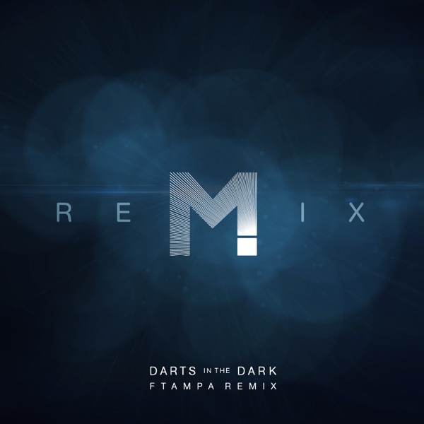 Darts In the Dark (FTampa Remix) - Single album cover