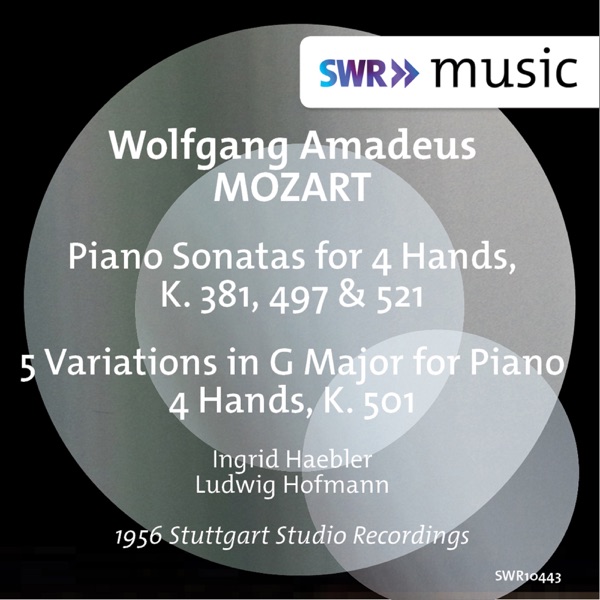 Mozart: Sonatas for Piano 4 Hands, K. 381, 497 & 521 and 5 Variations in G Major for Piano 4 Hands,  album cover