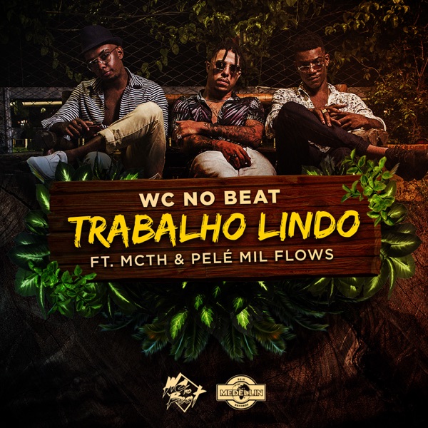 Trabalho Lindo (feat. MC TH & Pelé MilFlows) - Single album cover