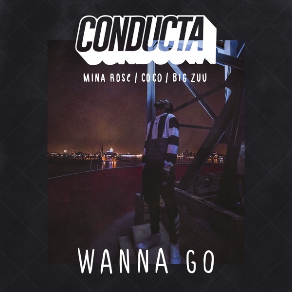 Wanna Go (feat. Mina Rose, Coco & Big Zuu) - Single album cover