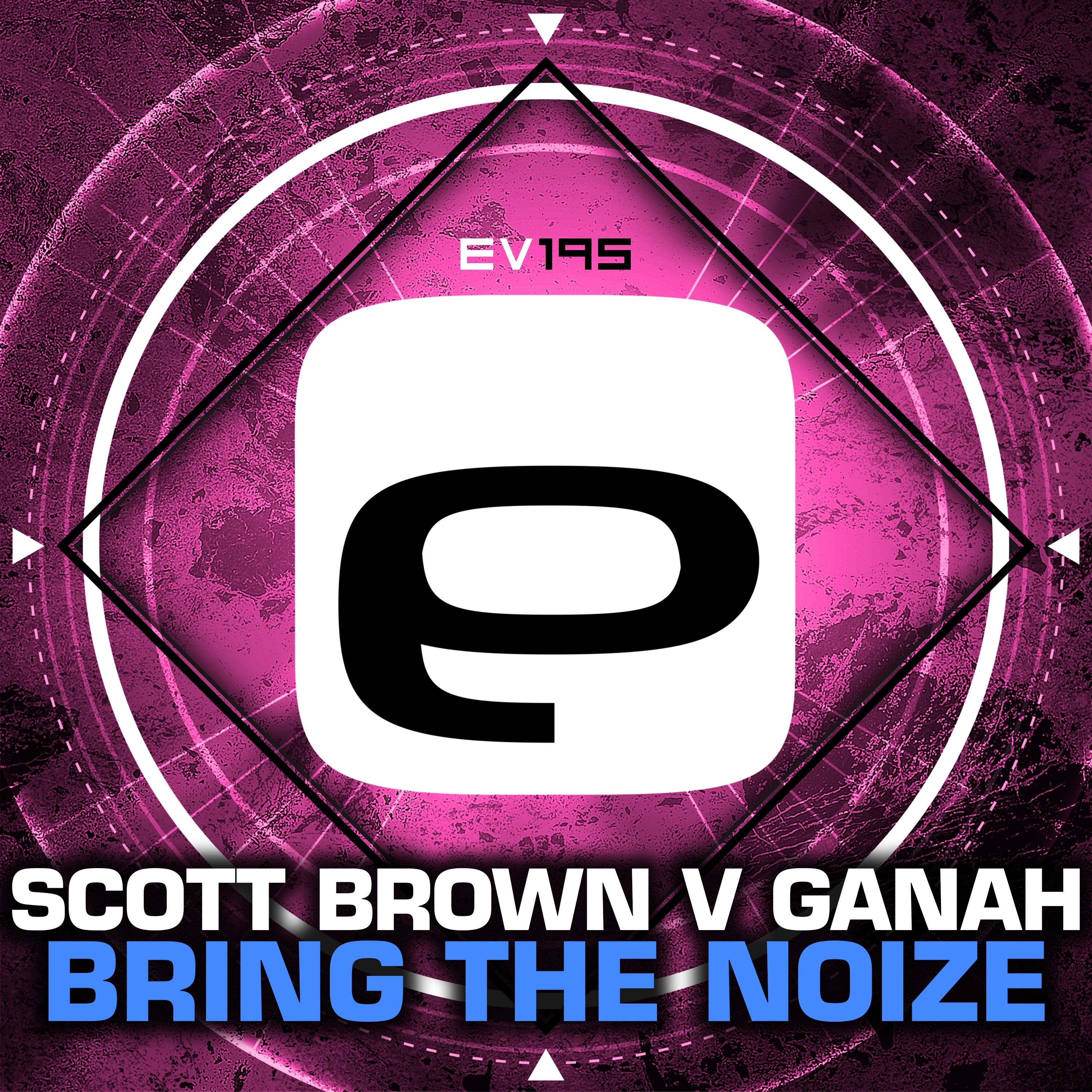 Bring the Noize (Scott Brown vs. Ganah) - Single album cover