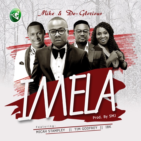Imela (feat. Mike, Micah Stampley, Tim Godfrey & IBK) - Single album cover