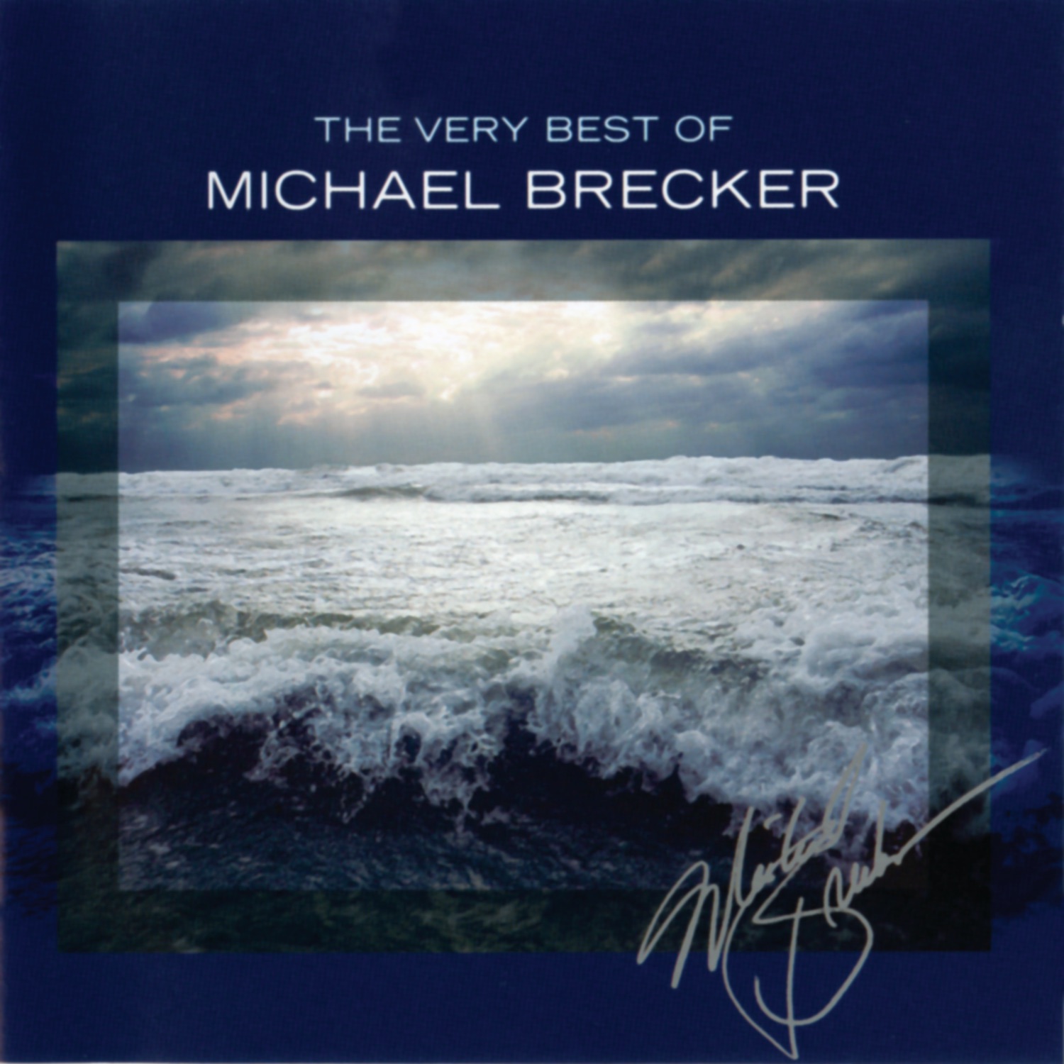 The Very Best of Michael Brecker album cover