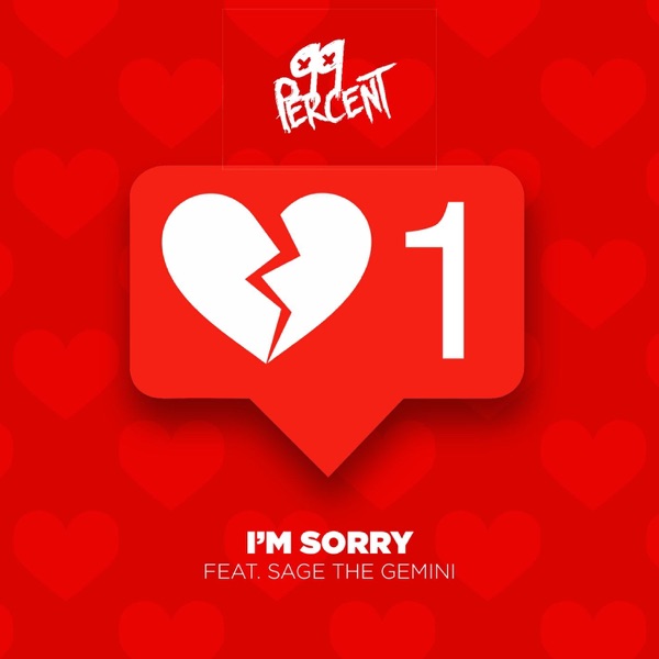 I'm Sorry (feat. Sage the Gemini) - Single album cover