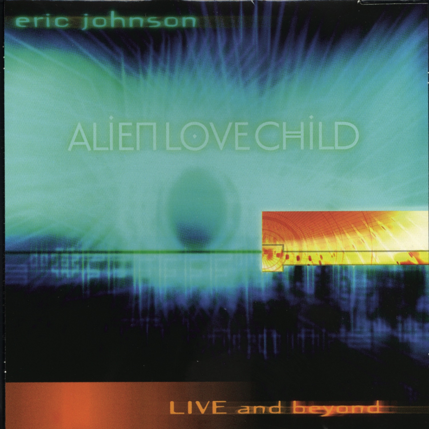 Alien Love Child: Live and Beyond album cover