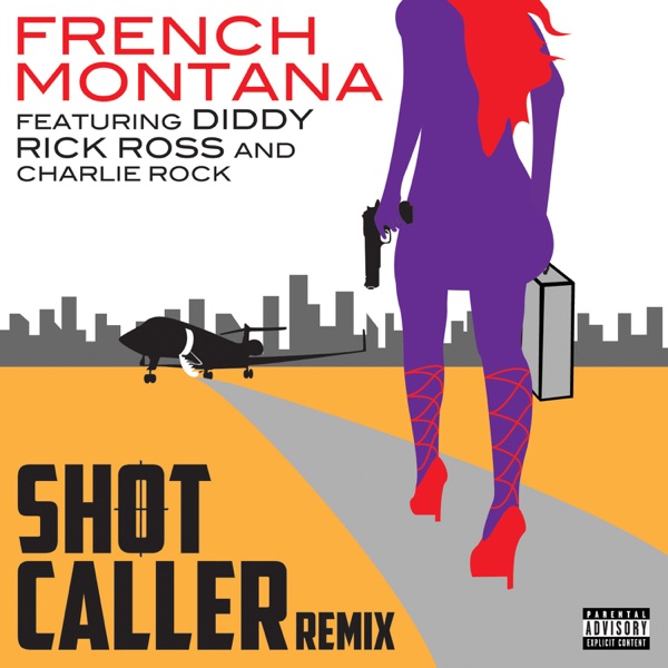 Shot Caller (Remix) [feat. Diddy, Rick Ross & Charlie Rock] - Single album cover