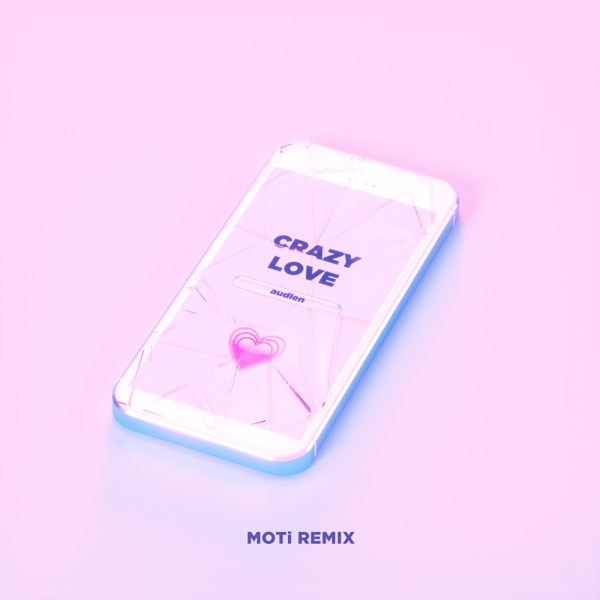 Crazy Love (feat. Deb's Daughter) [MOTi Remix] - Single album cover