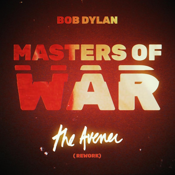 Masters of War (The Avener Rework) - Single album cover