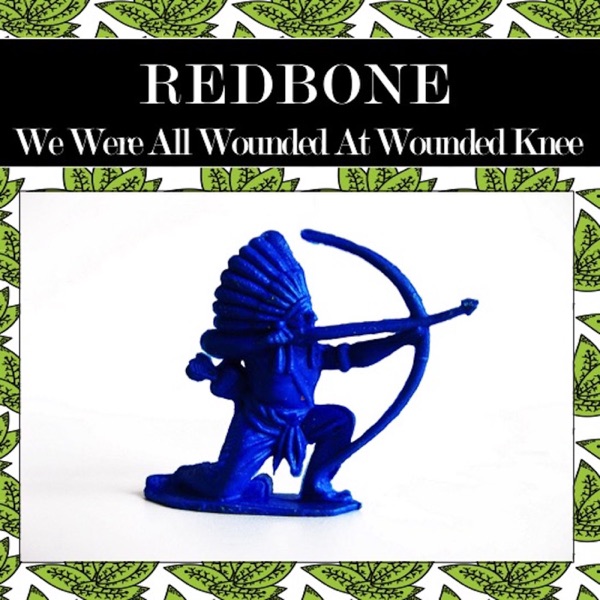 We Were All Wounded at Wounded Knee (Rewind Version) - Single album cover