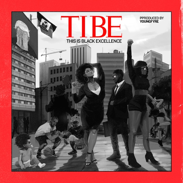T.I.B.E. (This Is Black Excellence) - Single album cover
