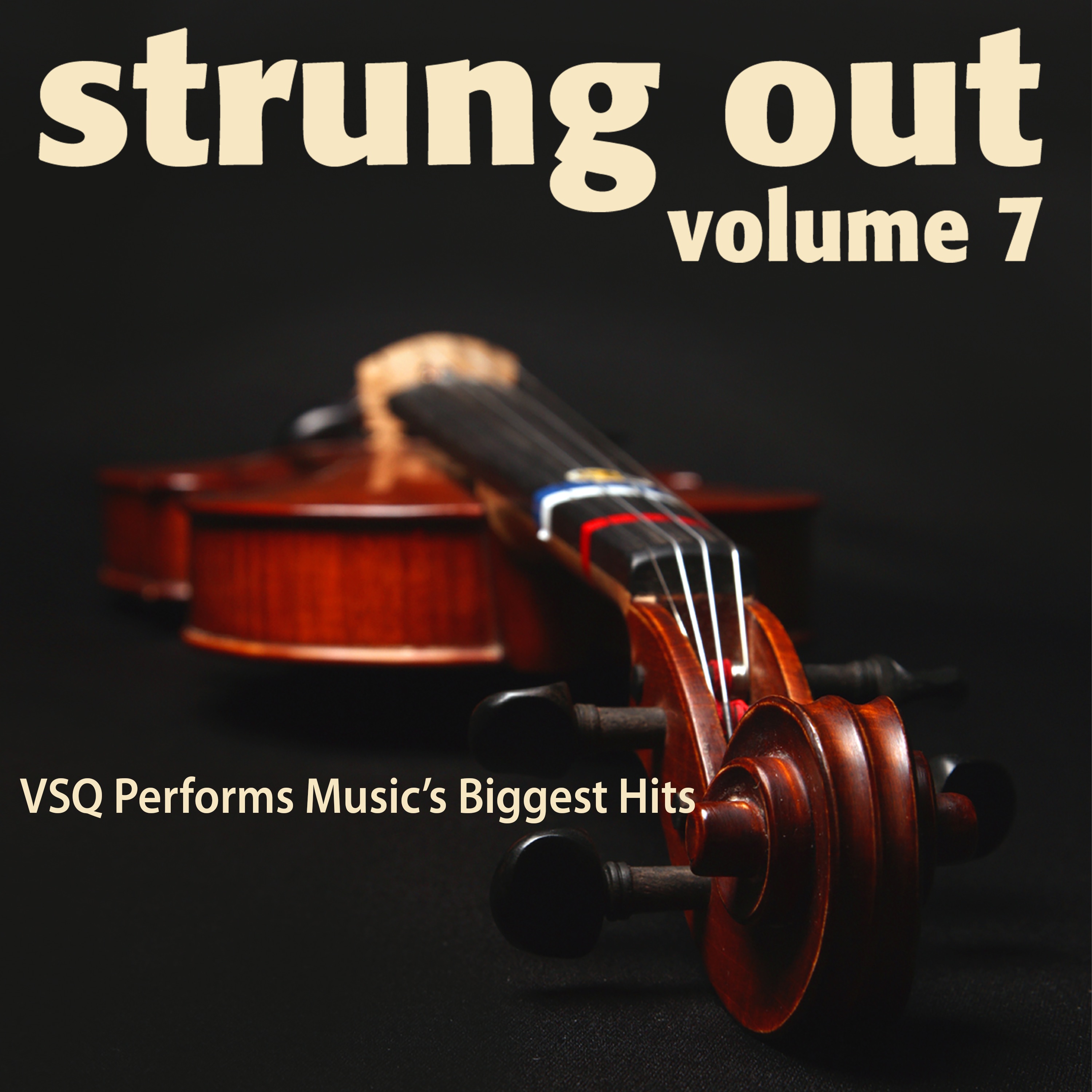 Strung Out, Vol. 7: VSQ Performs Music's Biggest Hits album cover